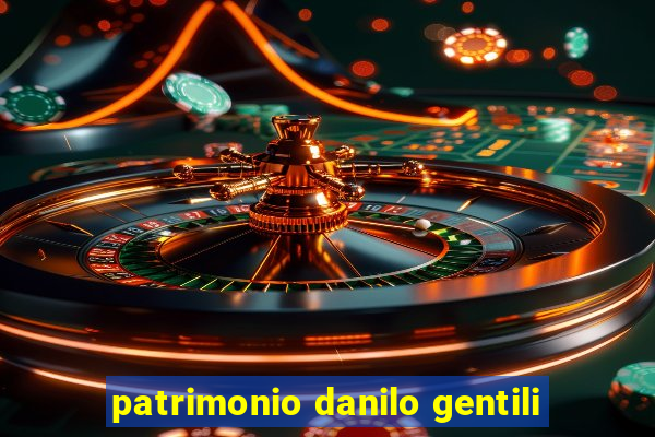 patrimonio danilo gentili